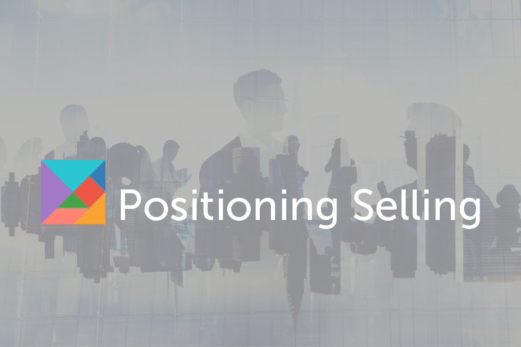 positioning selling consultoria de vendas b2b 962 750x500