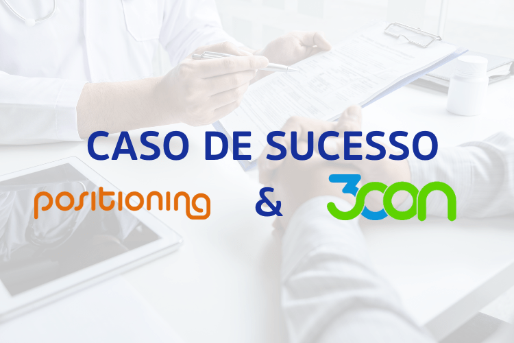 CASO DE SUCESSO: POSITIONING & 3CON