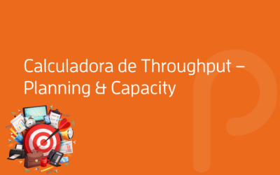 Calculadora de Throughput – Planning & Capacity
