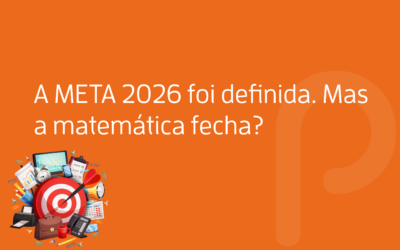 A Meta de 2026 foi definida. Mas a matemática fecha?
